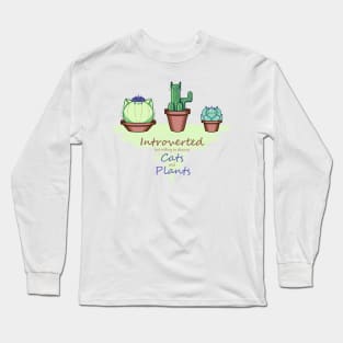 Introverted but Willing to Discuss Cats and Plants - Cute Design Long Sleeve T-Shirt